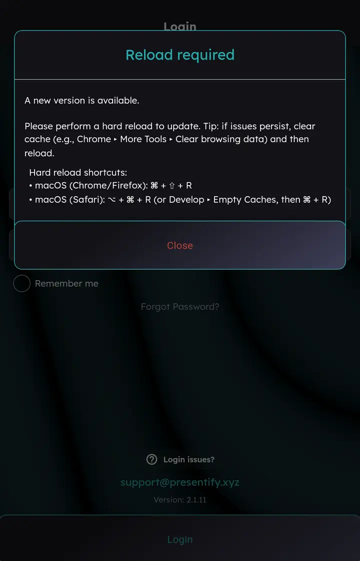 Reload required dialog explaining how to hard reload the browser